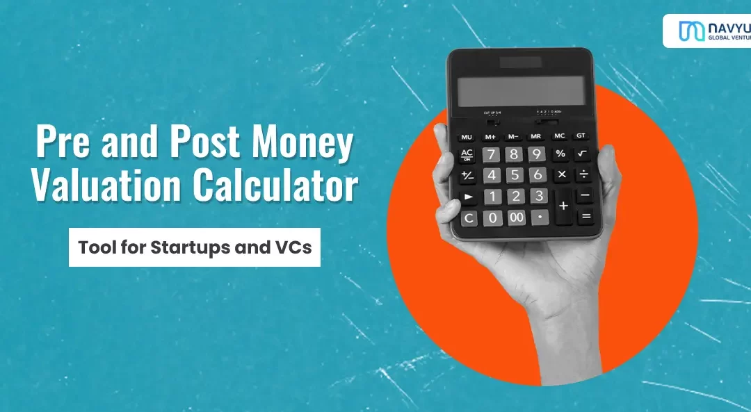 Pre and Post Money Valuation Calculator: Tool for Startups and VCs