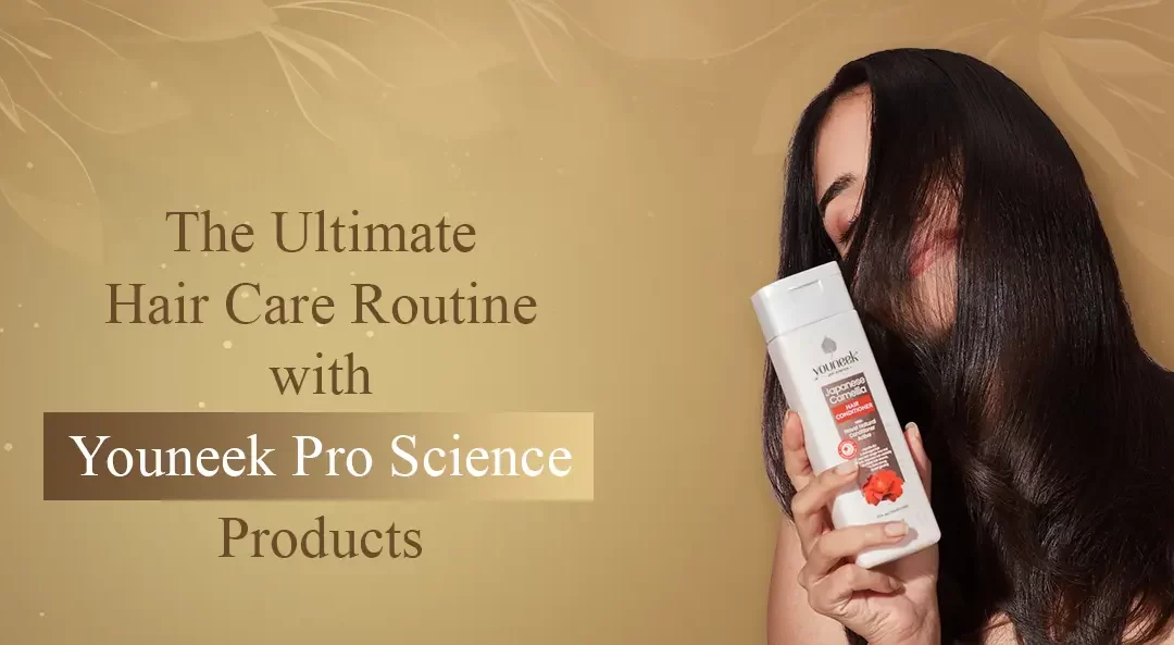 The Ultimate Hair Care Routine with Youneek Proscience Products