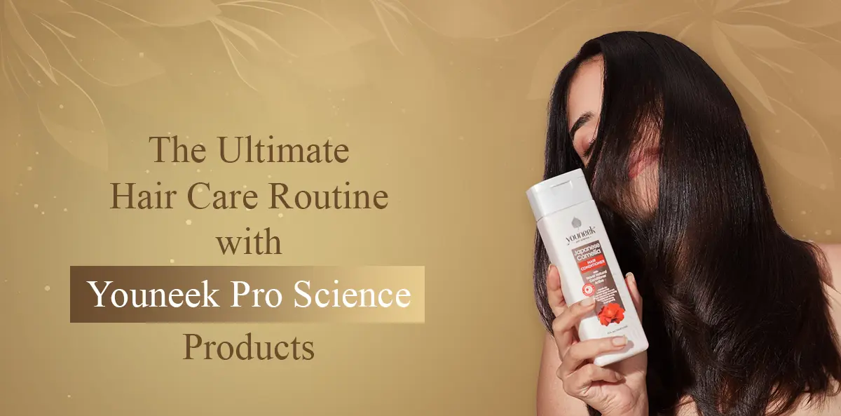 The Ultimate Hair Care Routine with Youneek Proscience Products