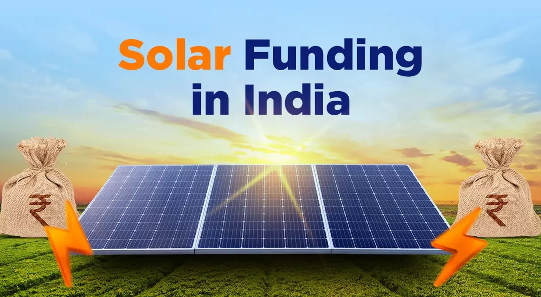 Solar Funding in India: A Complete Guide for Entrepreneurs and Startups