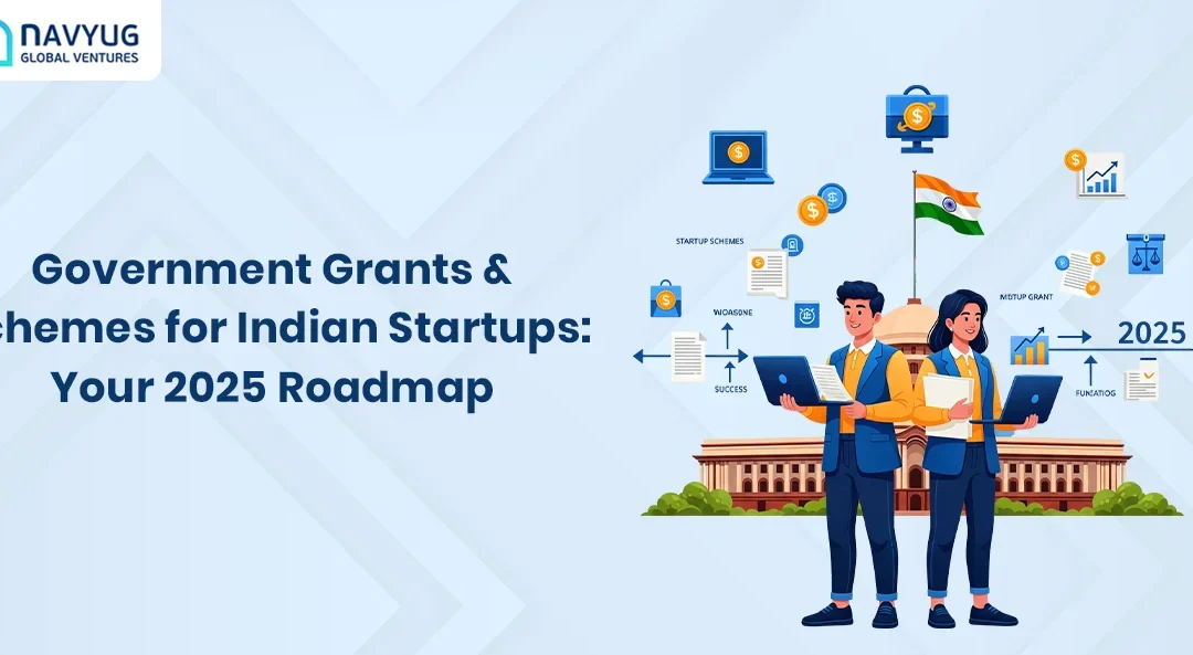 Government Grants & Schemes for Indian Startups: Your 2025 Roadmap